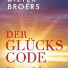 Dieter Broers: Der Glückscode – Bücher – Ansicht 2