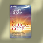 Dieter Broers: Der Glückscode – Bücher